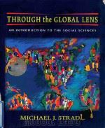THROUGH THE GLOBAL LENS AN INTRODUCTION TO THE SOCIAL SCIENCES（1999 PDF版）