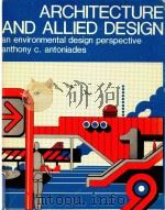 ARCHITECTURE AND ALLIED DESIGN: AN ENVIRONMENTAL DESIGN PERSPECTIVE（1980 PDF版）