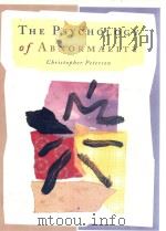 THE PSYCHOLOGY OF ABNORMALITY 1996 PDF电子版封面 0155000926 CHRISTOPHER PETERSON