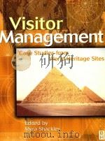 VISITOR MANAGEMENT CASE STUDIES FROM WORLD HERITAGE SITES 1998 PDF电子版封面 0750647833 MYRA SHACKLEY