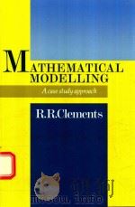MATHEMATICAL MODELLING A CASE STUDY APPROACH（1989 PDF版）