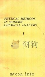 PHYSICAL METHODS IN MODERN CHEMICAL ANALYSIS VOLUME.1（1978 PDF版）