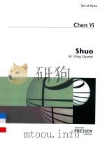 SHUO FOR STRING QUARTET PDF电子版封面 CHEN YI