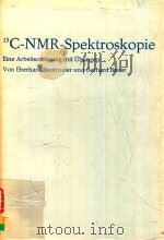 13C-NMR-SPEKTROSKOPIE EINE ARBEITSANLEITUNG MIT UBUNGEN VON EBERHARD BREITMAIER UND GERHARD BAUER（1977 PDF版）