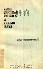 BASIC NUCLEAR PHYSICS & COSMIC RAYS（1979 PDF版）