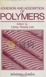 ADHESION AND ADSORPTION OF POLYMERS（1980 PDF版）