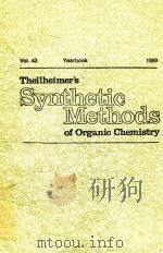 THEILHEIMER'S SYNTHETIC METHODS OF ORGANIC CHEMISTRY VOL.43 1989（1989 PDF版）