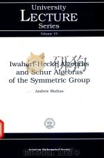 IWAHORI-HECKE ALGEBRAS AND SCHUR ALGEBRAS OF THE SYMMETRIC GROUP（1999 PDF版）