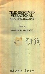 TIME-RESOLVED VIBRATIONAL SPECTROSCOPY（1983 PDF版）