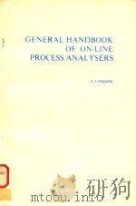 GENERAL HANDBOOK OF ON-LINE PROCESS ANALYSERS 1981 PDF电子版封面 0853123292 D.J.HUSKINS