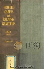FRIEDEL-CRAFTS AND RELATED REACTIONS Ⅳ（1965 PDF版）