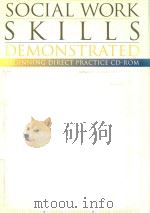SOCIAL WORK SKILLS DEMONSTRATED BEGINNING DIRECT PRACTICE CD-ROM（1999 PDF版）