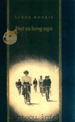 NOT SO LONG AGO（1949 PDF版）