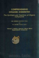 COMPREHENSIVE ORGANIC CHEMISTRY THE SYNTHESIS AND REACTIONS OF ORGANIC COMPOUNDS VOLUME 3（1979 PDF版）