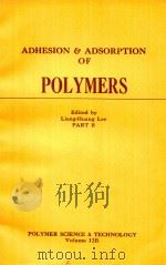 ADHESION AND ADSORPTION OF POLYMERS（1980 PDF版）