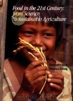 FOOD IN THE 21ST CENTURY: FROM SCIENCE TO SUSTAINABLE AGRICULTURE（ PDF版）