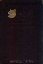 THE BOOK OF KNOWLEDGE THE CHILDREN'S ENCYCLOPEDIA THAT LEADS TO LOVE OF LEARNING VOLUME 1（1952 PDF版）
