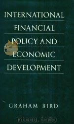 INTERNATIONAL FINANCIAL POLICY AND ECONOMIC DEVELOPMENT A DISAGGREGATED APPROACH（1987 PDF版）