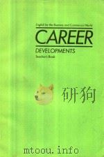 ENGLISH FOR THE BUSINESS AND COMMERCIAL WORLD CAREER DEVELOPMENTS TEACHER'S BOOK（1982 PDF版）