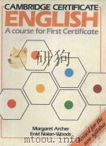 CAMBRIDGE CERTIFICATE ENGLISH A COURSE FOR FIRST CERTIFICATE（1984 PDF版）