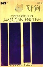 ORIENTATION IN AMERICAN ENGLISH TEXT 6（1972 PDF版）