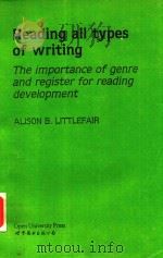 READING ALL TYPES OF WRITING THE IMPORTANCE OF GENRE AND REGISTER FOR READING DAVELOPMENT（1991 PDF版）