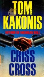 CRISS CROSS 1992 PDF电子版封面 0330323679 TOM KAKONIS