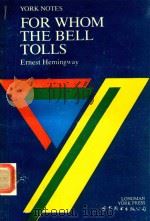 ERNEST HEMINGWAY FOR WHOM THE BELL TOLLS   1980  PDF电子版封面  7506213966   