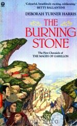 THE BURNING STONE DEBORAH TURNER HARRIS 1987 PDF电子版封面 0708882536