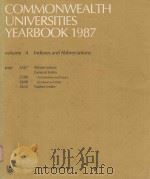 COMMONWEALTH UNIVERSITIES YEARBOOK 1987 VOLUME 4 INDEXES AND ABBREVIATIONS 1987 PDF电子版封面 0851431062