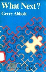 WHAT NEXT? 1976 PDF电子版封面 0582553156 GERRY ABBOTT