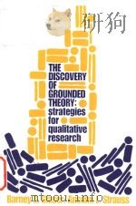 The Discovery of Grounded Theory: Strategies for Qualitative Research（1999 PDF版）