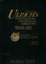 ULRICH'S INTERNATIONAL PERNATIONAL PERIODICALS DIRECTORY 1989-90 VOLUME 1 SUBJECTS A-G 28TH EDI 1989 PDF电子版封面 0835227324 THE BOWKER INTERNATIONAL SERIA