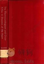 THE ELECTROCARDIOGRAM AND CHEST X-RAY IN DISEASES OF THE HEART（1963 PDF版）