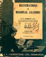 ILLUSTRATIONS OF REGIONAL ANATOMY SECTION VII(CONTAINING 52 PLATES) PDF电子版封面 E.B.JAMIESON