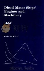 Diesel Motor Ships' Engines and Machinery Text（1997 PDF版）