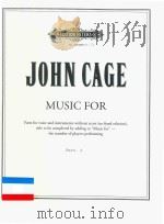 MUSIC FOR PARTS FOR VOICE AND INSTRUMENTS WITHOUT SCORE TITLE TO BE COMPLETED BY ADDING TO MUSIC FOR PDF电子版封面 JOHN CAGE
