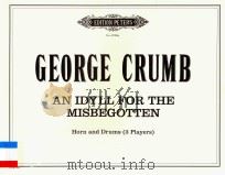 AN IDYLL FOR THE MISBEGOTTEN PDF电子版封面 GEORGE CRUMB
