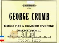MUSIC FOR A SUMMER EVENING MAKROKOSMOS III（ PDF版）