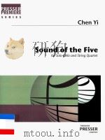 SOUND OF THE FIVE FOR SOLO CELLO AND STRING QUARTET PDF电子版封面 CHEN YI