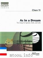 AS IN A DREAM TWO SONGS FOR SOPRANO VIOLIN AND CELLO（8 PDF版）