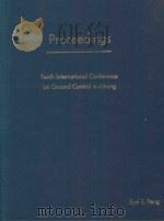 PROCEEDINGS TENTH INTERNATIONAL CONFERENCE ON GROUND CONTROL IN MINING（ PDF版）