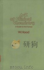 A-Z OF CLINICAL CHEMISTRY A GUIDE FOR THE TRAINEE（1980 PDF版）