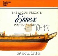 The 32-Gun Frigate Essex 1990 PDF电子版封面 0851775411 Portia Takakjian