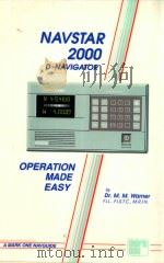 Navstar 2000 D-Navigator: Operation Made Easy 1988 PDF电子版封面 1872268013 M.M.Warner