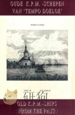 Oude K.P.M.-Schepen van 'Tempo Doeloe' Deel 3 Old K.P.M.-Ships from the Past Volume 3 1990 PDF电子版封面 9073176034