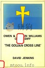 Owen & Watkin Williams of Cardiff The Golden Cross Line（1991 PDF版）