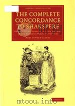 The complete concordance to Shakspere: being a verbal index to all the passages in the dramatic work（1847 PDF版）
