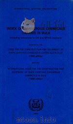 Index of Dangerous Chemicals Carried in Bulk(Including References to UN and MFAG Numbers)（1986 PDF版）