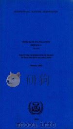 Manual on Oil Pollution Section 4(Revised)Practical Information on Means of Dealing with Oil Spillag（1980 PDF版）